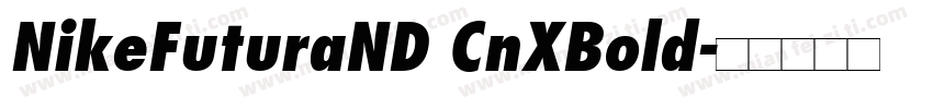 NikeFuturaND CnXBold字体转换
